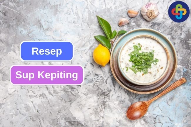 Coba Resep Ini untuk Membuat Sup Kepiting